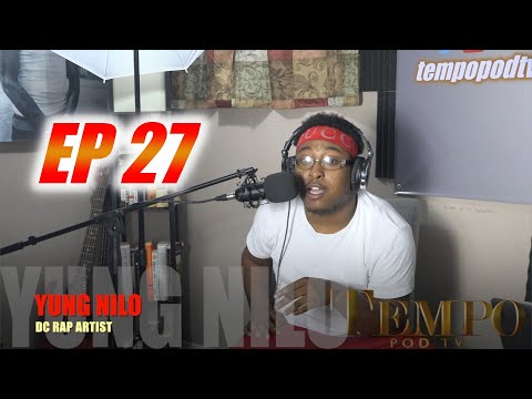 THE TEMPO -- "NILO NILO NILO" W/ YUNG NILO EP 27