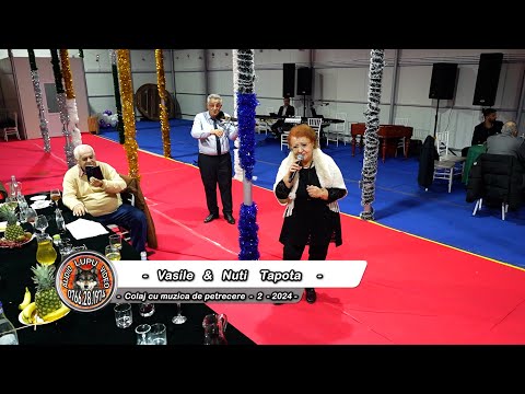 Vasile & Nuti Tapota - Colaj cu melodii de petrecere - 2 - 2024