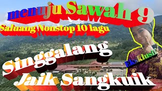 Download lagu SINGGALANG JAIK SANGKUIK || Wisata ke SAWAH 9 #saluangklasik #kulinerminang #wisataminang mp3