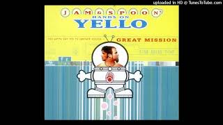 Jam & Spoon's Hands On Yello -  You Gotta Say Yes To Another Excess - Great Mission (Radio Edit)