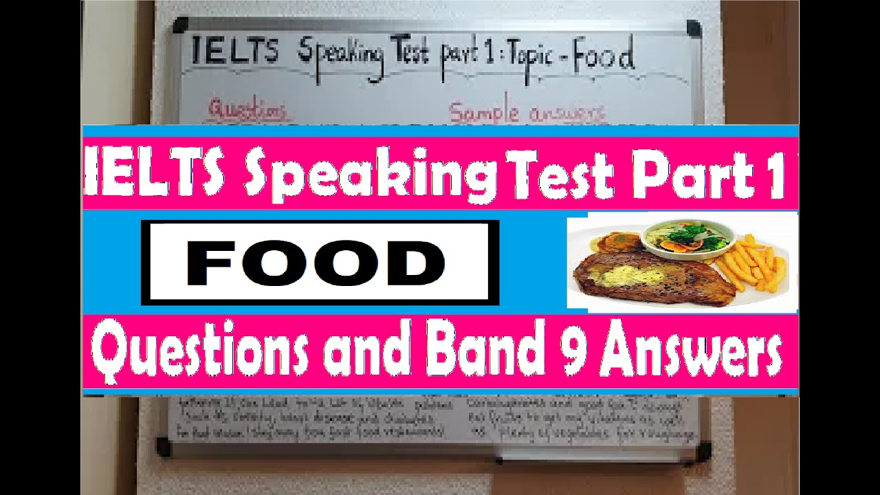 IELTS Speaking Test Part 1 | FOOD
