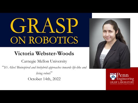 Fall 2022 GRASP on Robotics - Victoria Webster Wood, Carnegie Mellon University