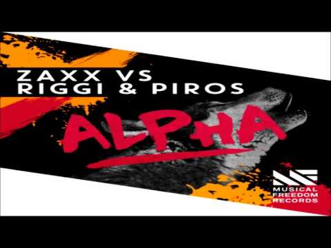 ZAXX vs Riggi & Piros - Alpha (Original Mix)