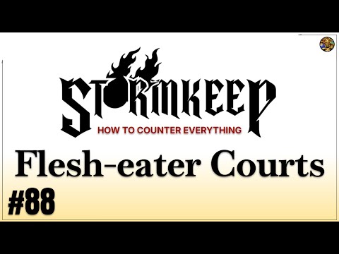 How to Counter Flesh-eater Courts - The Stormkeep #88