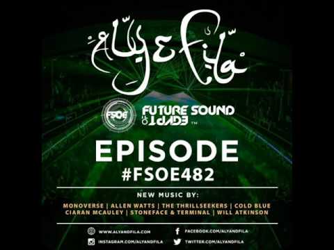 Future Sound Of Egypt 482 with Aly & Fila (06.02.2017)  #FSOE 482