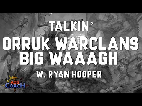 Talkin' Orruk Warclans Big Waaagh | 2nd Edition Warhammer Age of Sigmar