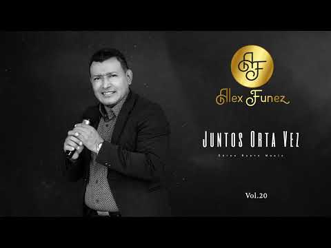 Alex Funez   Juntos Otra Vez (Album 20)