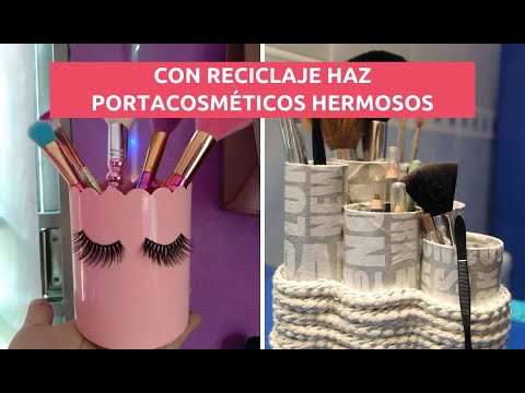 MAKE BEAUTIFUL COSMETIC ORGANIZERS WITH RECYCLING AND OTHER THINGS