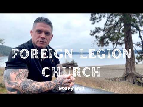 TCAV TV: Foreign Legion Church - Story 251