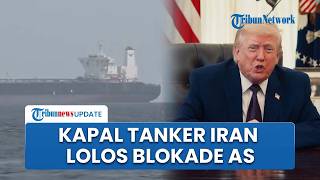 Kapal Supertanker Iran Lolos Blokade AS, Berlayar dengan Sistem Pelacakan Aktif Tanpa Pencegatan