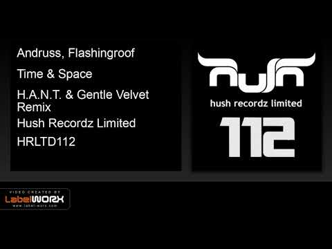 Andruss, Flashingroof - Time & Space (H.A.N.T. & Gentle Velvet Remix)