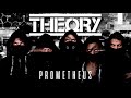 TH3ORY Prometheus