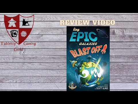 Tiny Epic Galaxies BLAST OFF! Board Game Review