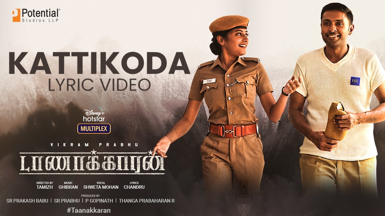 Kattikoda Song Lyrics | Taanakkaran | ShwetaMohan