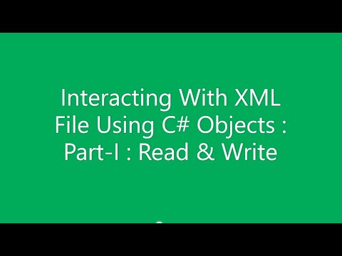 C# How To Interact With XML File Using C# Objects Part 1