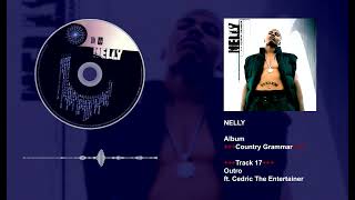 Nelly ft. Cedric The Entertainer - Outro