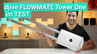 djive Flowmate Tower One im Test - Smart, kühl & stylisch!