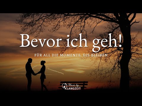 Bevor ich geh ✨ | Klangzeit Musik