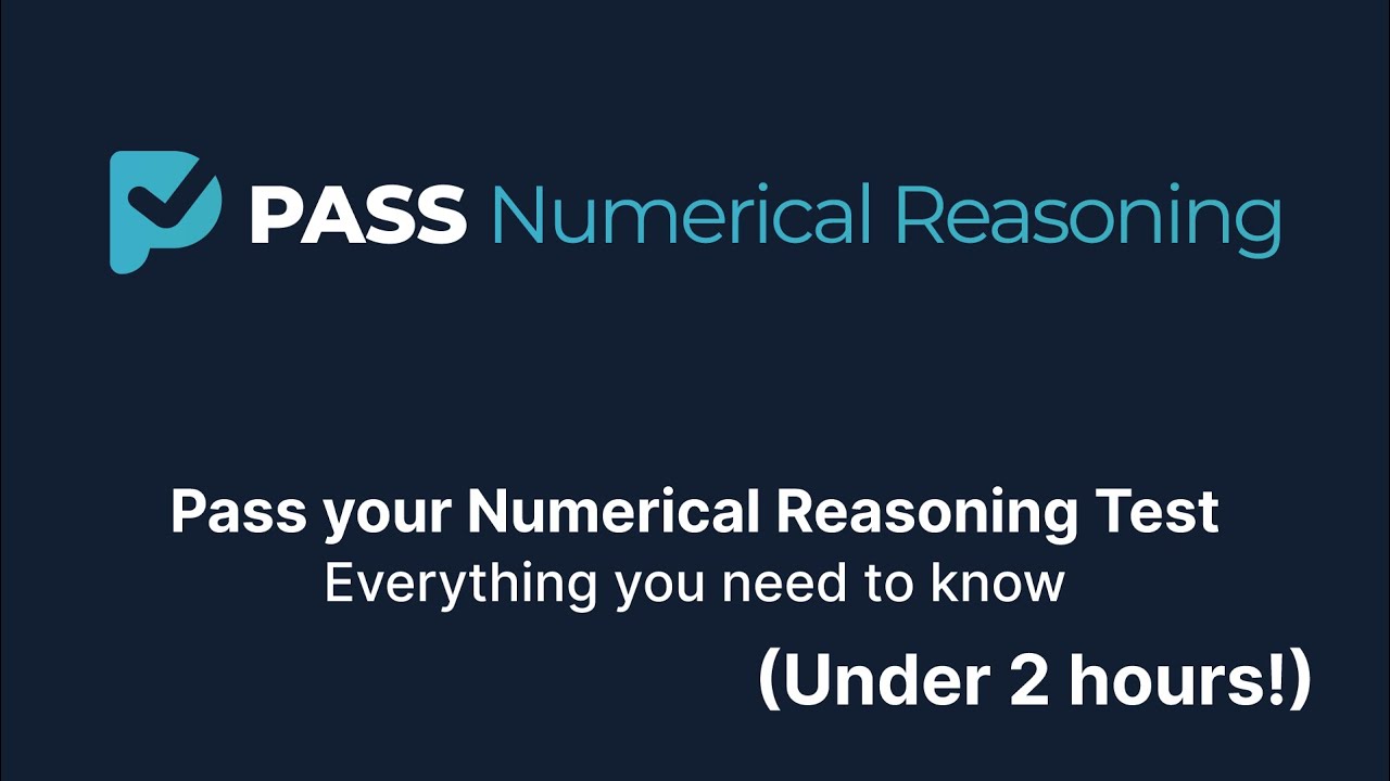 Pass your Numerical Reasoning Test - Everything you need to know (Under 2 hours!)