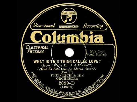 1930 Fred Rich - What Is This Thing Called Love? (with vocal quartet)