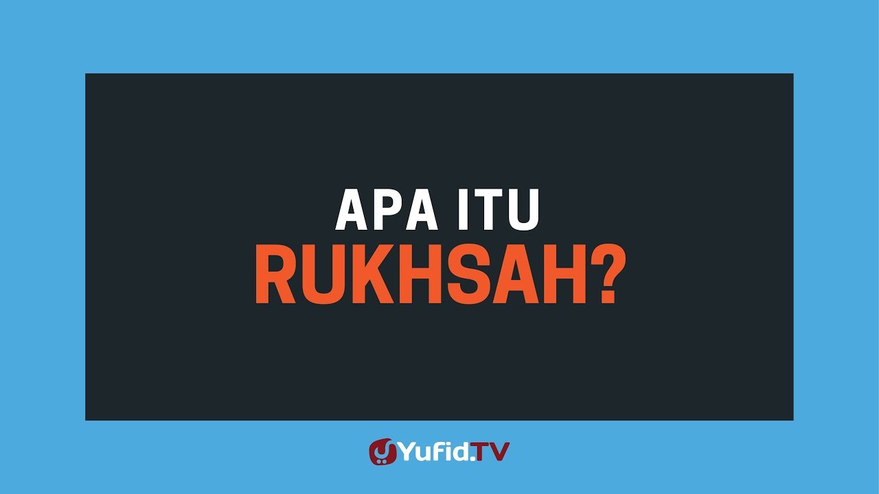 Apa Itu Rukhsah - Poster Dakwah Yufid TV