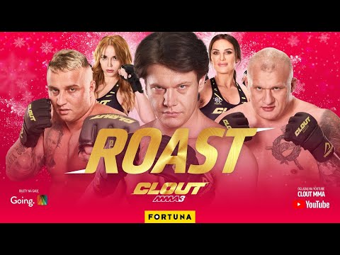 CLOUT MMA 3. ROAST: ZAŁĘCKI vs MARCOŃ vs WIELKI BU / SCHREIBER vs LASKOWSKA