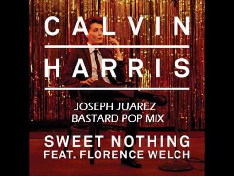 Calvin Harris Ft Florence Welch- Sweet Nothing (Joseph Juarez Bastard Pop Mix)