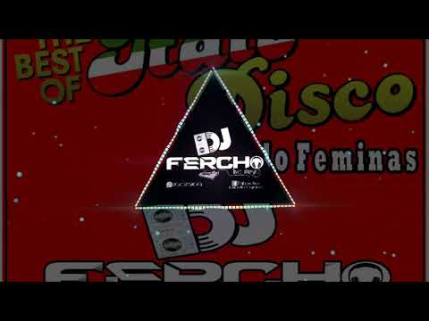 MIX ITALO DISCO SOLO FEMINAS - DJ FERCHO LIVE