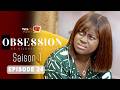 Série Obsession EPISODE 24