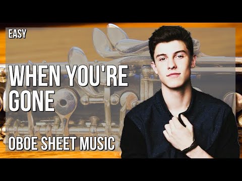 Oboe Sheet Music: How to play When You're Gone by Shawn Mendes