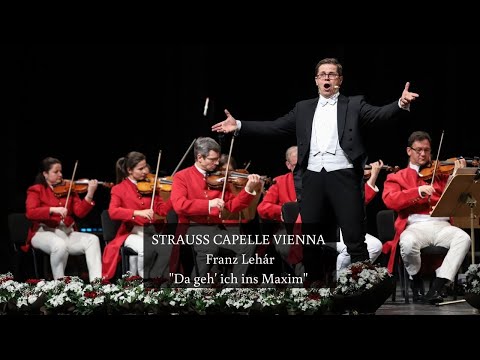 Franz Lehár - „Da geh' ich zu Maxim“ - Michael C. Havlicek (Live) (2019)