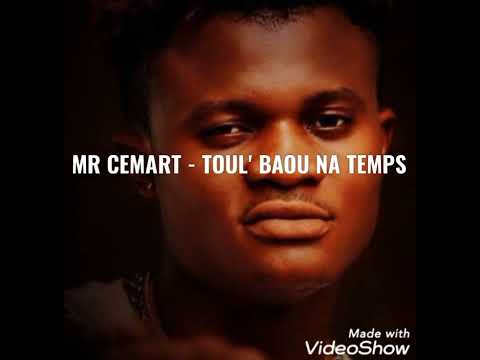 MR CEMART - TOUL' BAOU NA TEMPS (AUDIO)