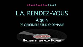Orkestband / Karaoke; "L.A. Rendez-Vous" - Alquin