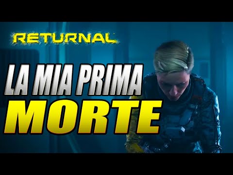 LA MIA PRIMA MORTE - RETURNAL PS5 -