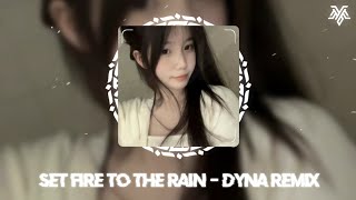 Download lagu ♫SET FIRE TO THE RAIN - ADELE || DYNA REMIX | TRACK MUSIC REMIX HOTTREND TIKTOK DOUYIN mp3