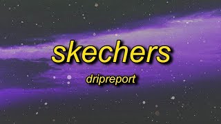 Download lagu DripReport - Skechers (Lyrics) | i like your skechers you like me my gucci shoes mp3