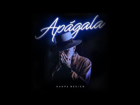 Apágala - Nanpa Básico (Video Oficial)