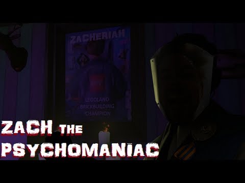 Zach the Psychomaniac