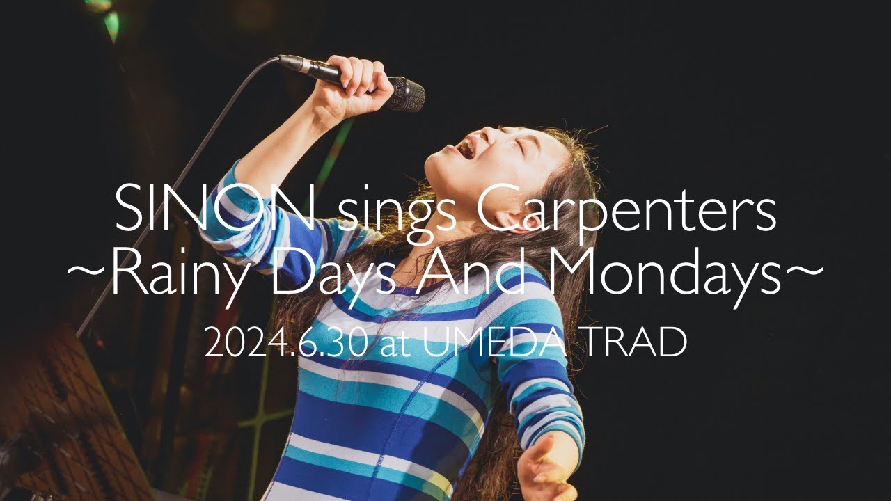 SINON/Rainy Days And Mondays 2024.6.30 at 梅田TRAD