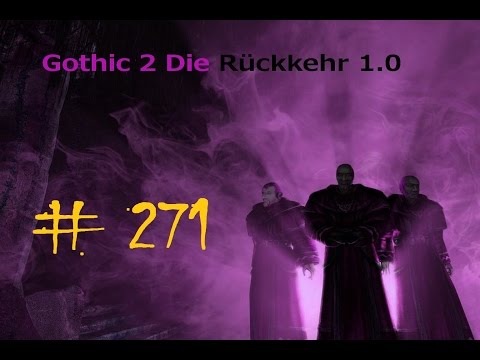 Let's Play Gothic 2 Die Rückkehr #271 - Perfektes Ende