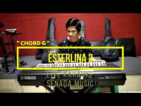 ESTERLINA 2 - BUENA TRIO [ LIVE KARAOKE ] [ CHORD G = DO ]