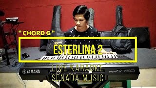 Download lagu ESTERLINA 2 - BUENA TRIO [ LIVE KARAOKE ] [ CHORD G = DO ] mp3