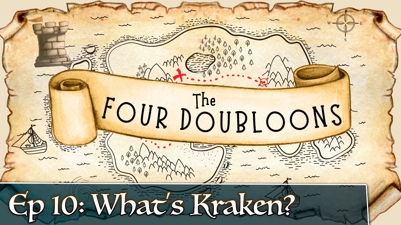 The Four Doubloons: Episode 10 - What's Kraken?