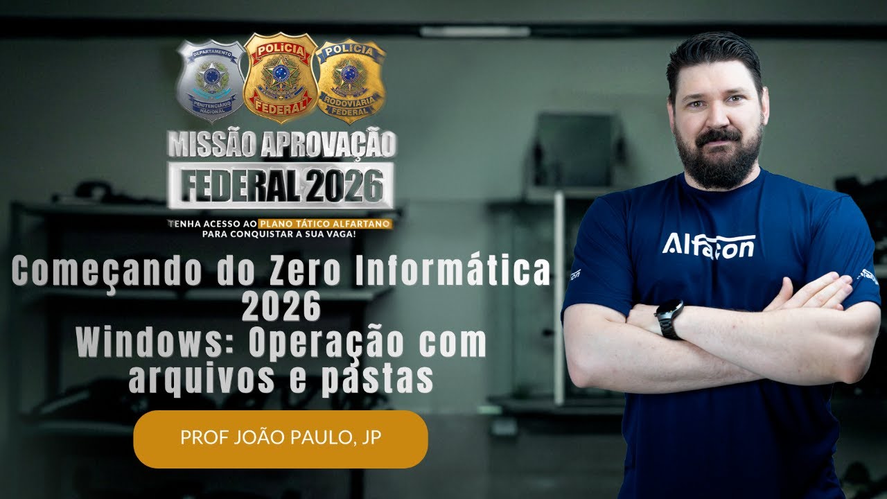 Começando do Zero em Informática para Concursos Públicos | Prof. João Paulo Orso Aula 04 Windows