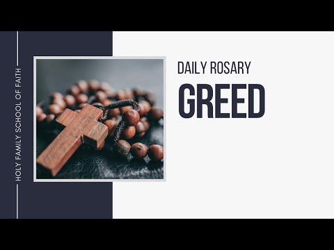 [Daily Rosary Meditations] Greed