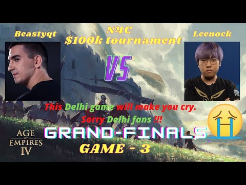 N4C Tournament Finals $100k - AOE 4 - Beastyqt vs Leenock | Game - 3