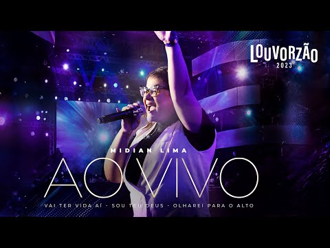 Midian Lima - Vai Ter Vida Aí / Olharei Para O Alto / Sou Teu Deus - Louvorzão 93 (Ao Vivo) - 2023