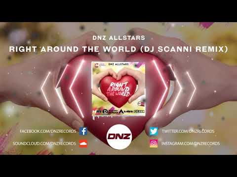 DNZ380 // DNZ ALLSTARS - RIGHT AROUND THE WORLD DJ SCANNI REMIX (Official Video DNZ Records)