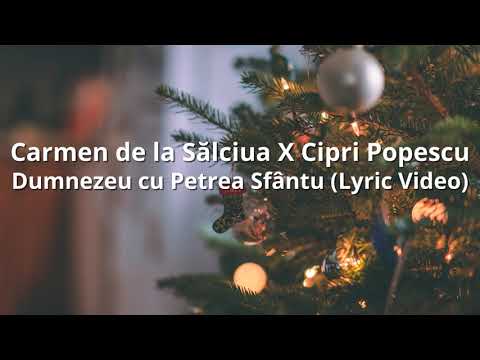 Carmen de la Sălciua X Cipri Popescu - Dumnezeu cu Petrea Sfântu (Lyric Video)