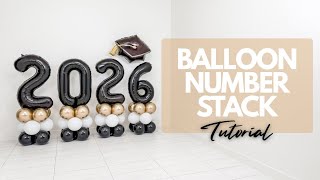 How to Make a Balloon Number Stack |Easy Step-by-Step Tutorial for Beginners